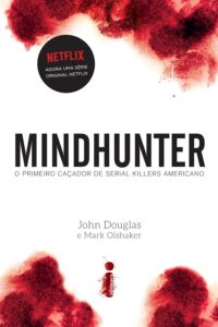 Capa do livro Mindhunter de John Douglas e Mark Olshaker