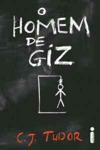 Capa do livro O Homem de Giz de C.J. Tudor