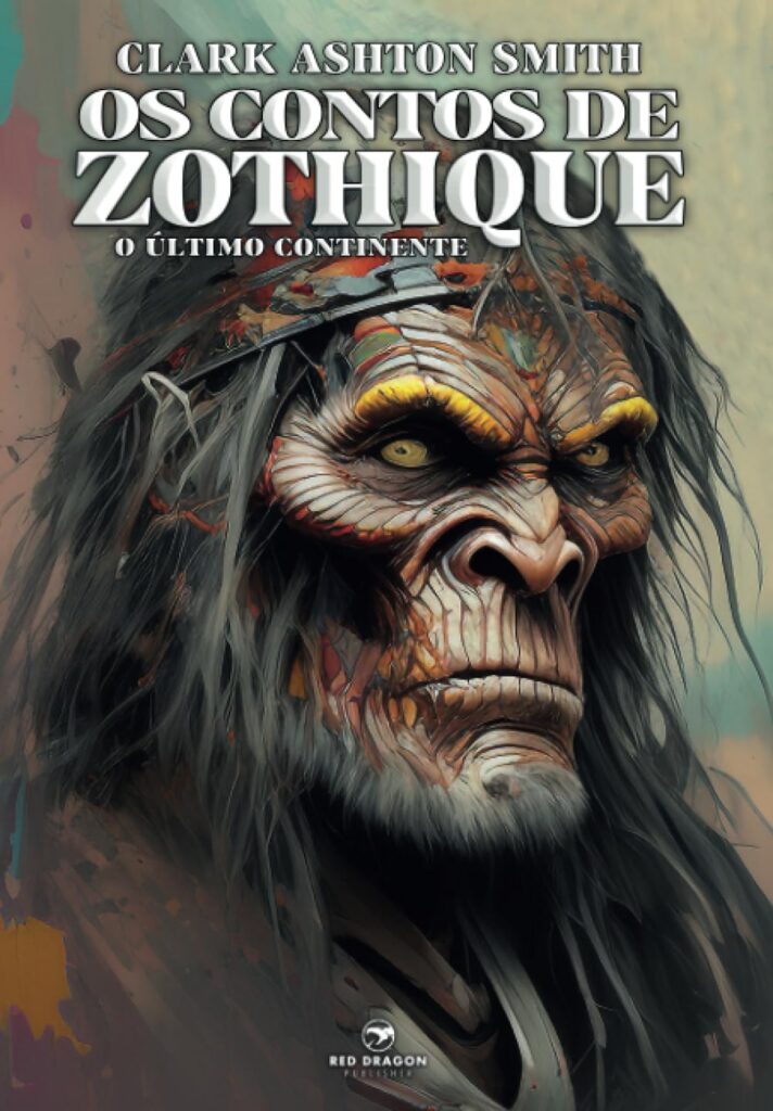 Capa do livro Os contos de Zothique – O último continente