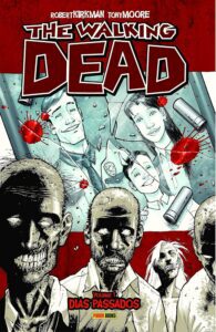 The Walking Dead: Volume 1 - Dias Passados